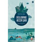 Düşlerinde Gezen Şair - Nazlı Deniz Güler