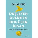 Düşleyen Düşünen Dönüşen İnsan Alfa Yayınları