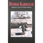 Düşman Kardeşler - Siyonizm İsrail ve Filistin'in Direnişi