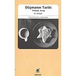 Düşmanın Tarihi Yahudi Arap - Gil Anidjar