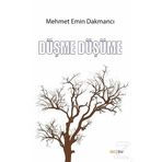 Düşme Düşüme - Mehmet Emin Ay