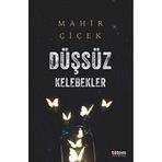 Düşsüz Kelebekler Mahir Çiçek