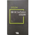 Düşün! Bir de Sağlıklı Düşün! - Server Yayınları