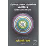Düşüncelerim Ve Düşlerinin Yaratılış Kurgu Ve Kavramları - Ali Avni Fırat