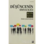 DÜŞÜNCENİN SİMYACILIĞI - ÖZER UÇURAN ÇİLLER