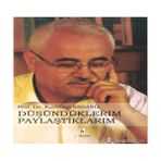 DÜŞÜNDÜKLERIM PAYLAŞTIKLARIM - KURTMAN ERSANLI