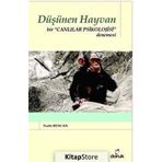 DÜŞÜNEN HAYVAN BIR CANLILAR PSIKOLOJISI DENEMESI - NADIR BENCAN