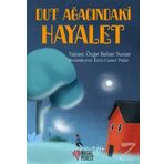 Dut Ağacındaki Hayalet - Özge Bahar Sunar