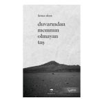 Duvarından Memnun Olmayan Taş Fatma Aksu