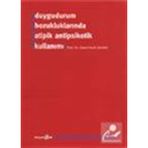 DUYGUDURUM BOZUKLUKLARINDA ATIPIK ANTIPSIKOTIK KULLANIMI - SIMAVI VAHIP