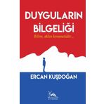 Duyguların Bilgeliği - Ercan Kuşdoğan