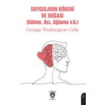 Duyguların Kökeni ve Doğası: (Gülme, Acı, Ağlama v.b.)