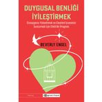 Duygusal Benliği İyileştirmek - Beverly Engel
