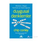 DUYGUSAL DENKLEMLER - CHIP CONLEY
