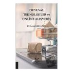 Duyusal Teknolojiler ve Online Alışveriş - Serpil Kır Elitaş