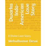 Dwarka Indo- American Love Story: A Divine Love Story