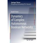 Dynamics of Complex Autonomous Boolean Networks (Springer Theses) by David P. Rosin (2015-01-01)