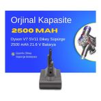 Dyson V7 SV11 Dikey Süpürge 2500 mAh 21.6 V Batarya – Orjinal Uyumlu Uzun Ömürlü, Yüksek Performans Pil