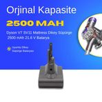 Dyson V7 SV11 Mattress Dikey Süpürge 2500 mAh 21.6 V Batarya – Orjinal Uyumlu Uzun Ömürlü, Yüksek Performans Pil