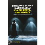 E a chi resta, arrivederci. Racconti e monologhi per Leucò (Einaudi. Stile libero extra)