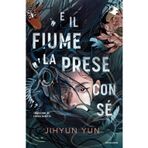 E il fiume la prese con sé (Oscar fantastica fabula)