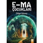 E-ma Çocukları - Dilge Güney