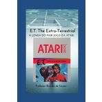 E.T. The Extra-Terrestrial: A Lenda do Pior Jogo da Atari