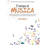 E Tempo Di Musica Volume 2: Metodo in Tre Volumi Per La Formazione Musicale Di Base Per I Tre Anni Della Scuola Media: Vol. 2