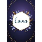 Eama: Taccuino personalizzato con il nome Eama | Regalo di compleanno per moglie, mamma, sorella, figlia ... | Foglie blu | 110 pagine a righe, Piccolo formato 6x9 pollici (15,24 x 22,86 cm)