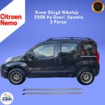 Ebal Oto 2 Parça Krom Citroen Nemo 2008 Üzeri Sürgü Nikelajı