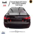 Ebal Oto Audi A4 Krom Bagaj Alt Çıtası 2015 Üzeri Paslanmaz Çelik