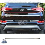 Ebal Oto Hyundai Tucson Krom Bagaj Çıtası 2015-2019 Model Arası uyumlu Paslanmaz Çelik