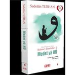 Ebedi Huzura Akan Rahmet Damlaları 2 - Medet Ya Hu: Esmaü'l Hüsna Sahibi Yüce Mevlam (Kapak Değişebilir)