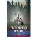Ebedi Kürekçi Destanı