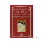 EBEDI MUCIZE KURAN YAZILMASI VE TOPLANMASI - HAYRETTIN ÖZTÜRK