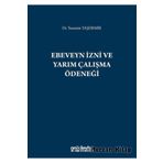 Ebeveyn İzni ve Yarım Çalışma Ödeneği - Yasemin Taşdemir