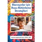 Ebeveynler İçin Duyu Bütünleme Stratejileri Sola Unitas - Jeanne Sangirardi Ganz