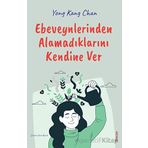 Ebeveynlerinden Alamadıklarını Kendine Ver - Yong Kang Chan - Sola Unitas