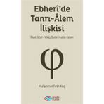 Ebheri'de Tanrı-Alem İlişkisi - Muhammet Fatih Kılıç