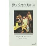 EBU GRAIB ETKISI BATI SANATINDA ŞİDDETİN KÖKENLERİ - STEPHEN F. EISENMAN