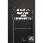 Ebu Hanife ve Mezhepler Tarihi İçerisindeki Yeri - Fatmanur Alibekiroğlu Eren