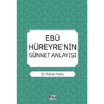 Ebu Hüreyre'nin Sünnet Anlayışı Dr. Rıdvan Yarba