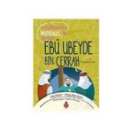 Ebu Ubeyde Bin Cerrah - Hilal Kara Abdullah