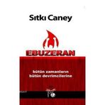 Ebuzeran Bütün Zamanların Bütün Devrimcilerine - Sıtkı Caney