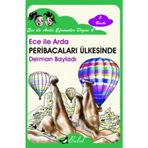 ECE İLE ARDA EFSANELER DIZISI 4 - ECE İLE ARDA PERİBACALARI ÜLKESİNDE - DERMAN BAYILDI
