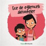 Ece ile Eğlenceli Aktiviteler - Kolektif