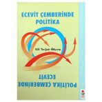 Ecevit Çemberinde Politika - Ali Nejat Ölçen (1995 Basım)