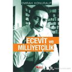 ECEVIT VE MILLIYETÇILIK - EMRAH KONURALP