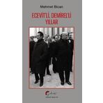Ecevit’li, Demirel’li Yıllar