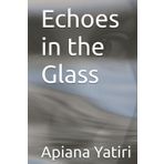 Echoes in the Glass